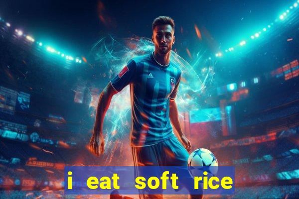 i eat soft rice in another world pt br cap 1